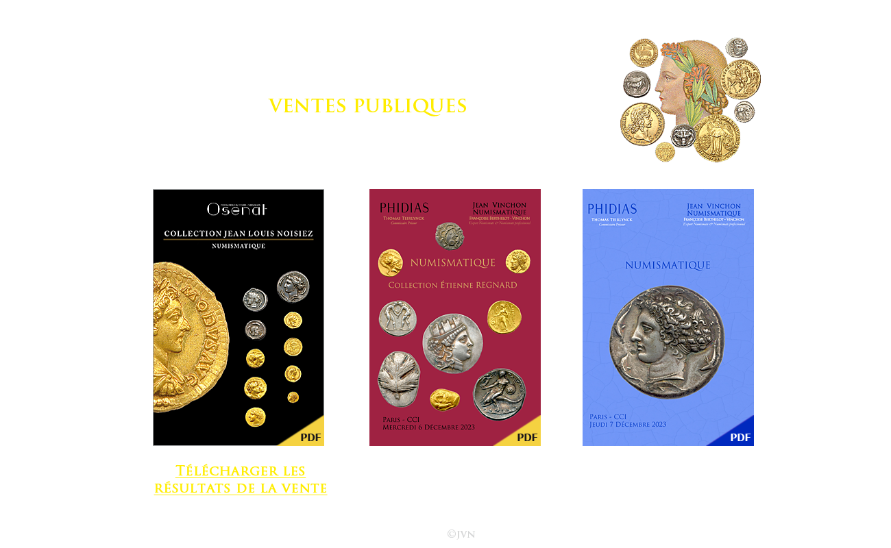 Jean Vinchon Numismatique. Ventes publiques de novembre et décembre 2023. Collection Jean-Louis Noisiez le jeudi 23 novembre, collection Etienne Regnard le mercredi 6 décembre 2023 et vente de numismatique le jeudi 7 décembre 2023.
