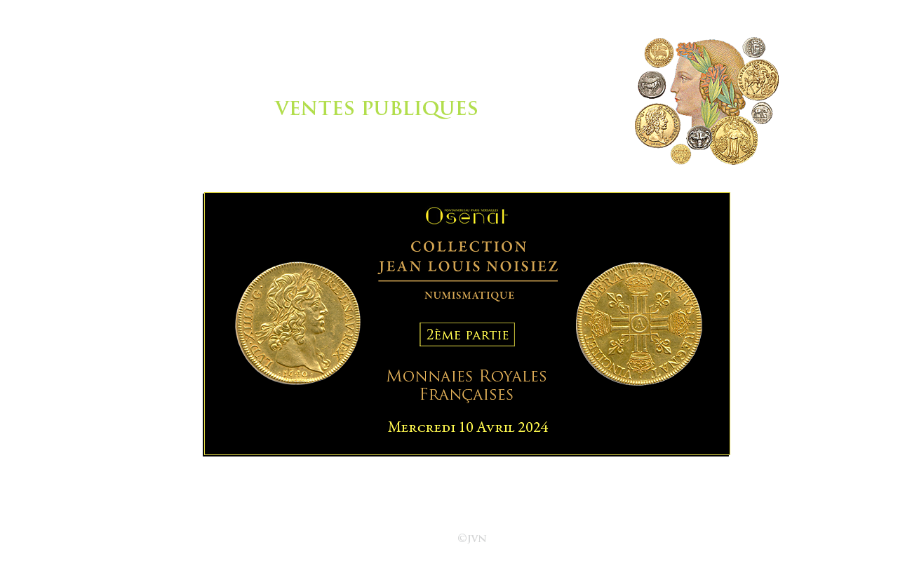 Jean Vinchon Numismatique. Collection jean Louis Noisiez. 2ème partie. Monnaies royales françaises, le mercredi 10 avril 2024 à Paris.